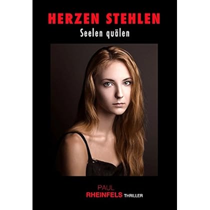 HERZEN STEHLEN Seelen quälen