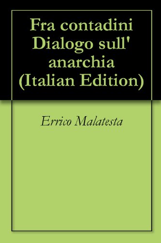 Fra contadini Dialogo sull'anarchia