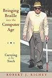 Image de Bringing Braille  into the Computer Age: Carrying on the Torch (English Edition)