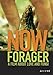 Now, Forager ( Tam, gdzie rosna grzyby ) [ Origine Australiano, Nessuna Lingua Italiana ]