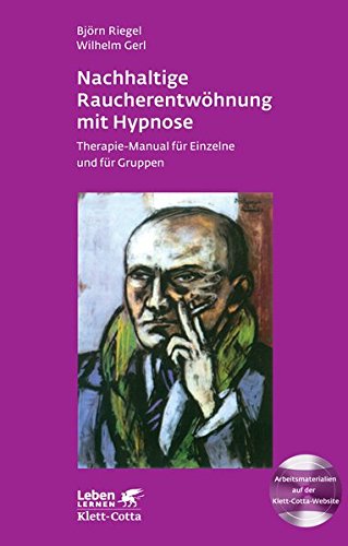 Download Nachhaltige Raucherentwöhnung mit Hypnose: Therapie-Manual für Einzelne und für Gruppen (Leben lernen) Download Nachhaltige Raucherentwöhnung mit Hypnose: Therapie-Manual für Einzelne und für Gruppen (Leben lernen)