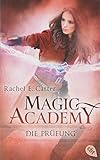 Magic Academy - Die Prüfung (Die Magic Academy-Reihe, Band 2) by 