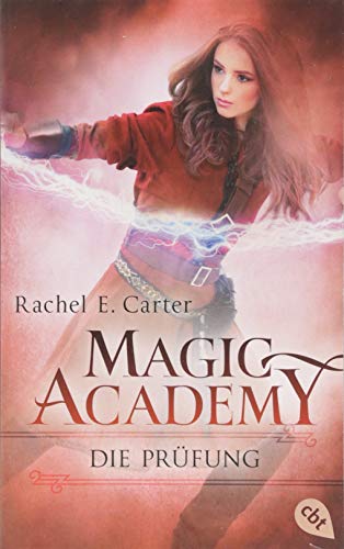 Magic Academy - Die Prüfung (Die Magic Academy-Reihe, Band 2)