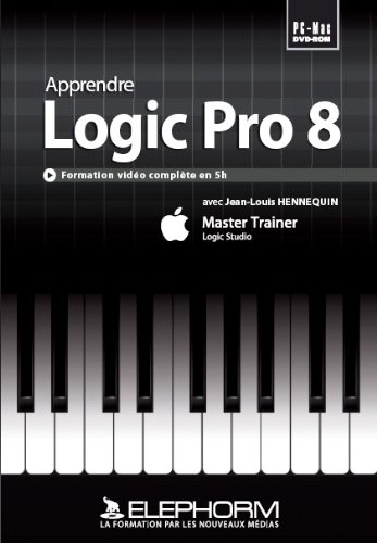 Preisvergleich Produktbild Apprendre Logic Pro 8 (Jean-Louis Hennequin)