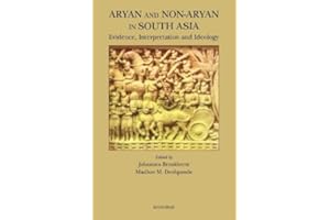 Aryan and Non-Aryan in South Asia: Evidence, Interpretation and Ideology