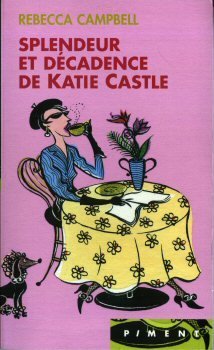 <a href="/node/32251">Splendeur et décadence de Katie Castle</a>