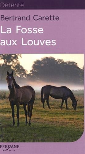 La  fosse aux louves