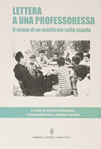 Lettera a una professoressa.Il senso di un manifesto sulla scuola