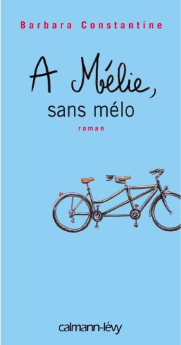 À Mélie, sans mélo