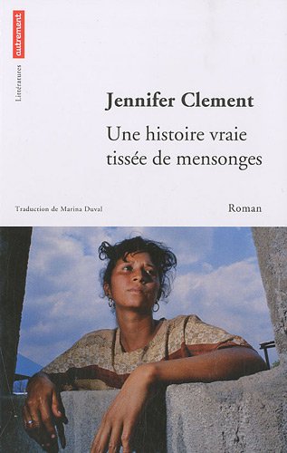 couverture de : Une histoire vraie tiss&eacute;e de mensonges