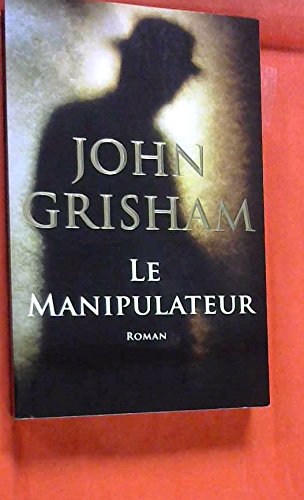 Le Manipulateur