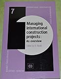 Image de Managing International Construction Projects: An Overview