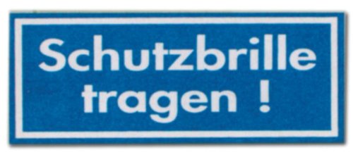Hinweisschild - Gebotsschild - Schutzbrille tragen - Brille Arbeitssicherheit Sicherheit Firma Geschäft Unternehmen Laden Fabrik Manufaktur Werkstatt Atelier Schild Warnschild Warnzeichen Arbeitssicherheit Türschild Tür Kunststoff Kunststoffschild Geschenk Geburtstag T-Shirt