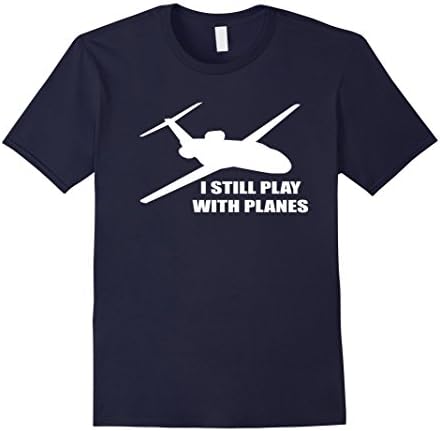 Men's I Still Play With Planes Funny Pilot Gift T-Shirt Medium Navy