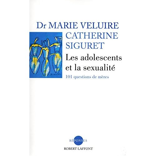 Les adolescents et la sexualité Les adolescents et la sexualité