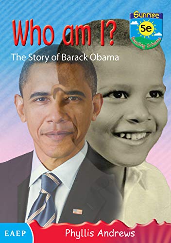 Who Am I? The Story of Barack Obama (Sunrise Reading Scheme 5e) (English Edition)