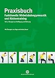 Image de Praxisbuch funktionelle Wirbelsäulengymnastik und Rückentraining: Teil 2: Übungen zur Kräftigung