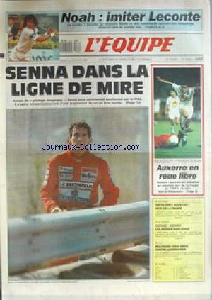 EQUIPE (L') [No 13525] du 31/10/1989 - NOAH - IMITER LECONTE- SENNA DANS LA LIGNE DE MIRE - AUXERRE EN ROUE LIBRE - ATHLETISME - DOPAGE - BASKET - MULHOUSE CONTRE LEVERKUSEN. francais
