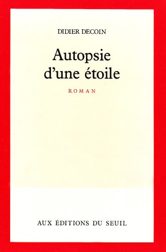 couverture de : Autopsie d'une &eacute;toile