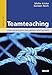 Teamteaching: Eine neue Kultur des Lehrens und Lernens by Meike Kricke, Kersten Reich
