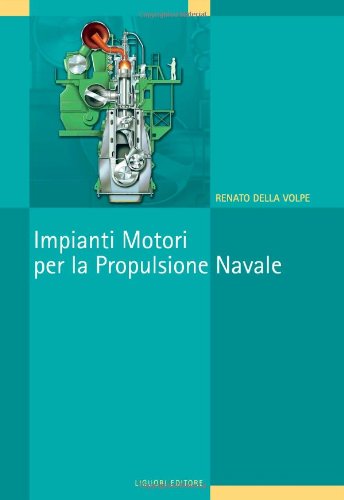 Impianti motori per la propulsione navale libro