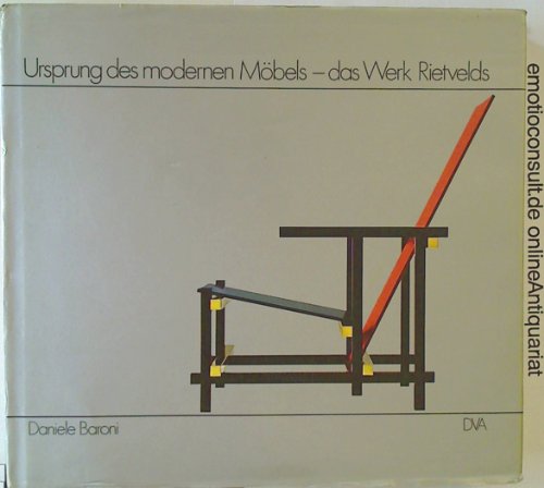 Download Ursprung des modernen Möbels - Das Werk Rietvelds Download Ursprung des modernen Möbels - Das Werk Rietvelds