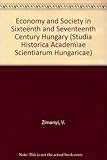 Image de Economy and Society in Sixteenth and Seventeenth Century Hungary/1526-1650