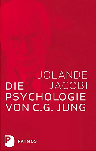 Download Die Psychologie von C. G. Jung - Eine Einführung in das Gesamtwerk, mit einem Geleitwort von C. G. Jung Download Die Psychologie von C. G. Jung - Eine Einführung in das Gesamtwerk, mit einem Geleitwort von C. G. Jung