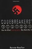 Front cover for the book Codebreakers' Victory: How the Allied Cryptogaphers Won World War II by Hervie Haufler