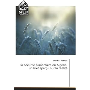 La securite alimentaire en Algerie, un bref aperçu sur la realite