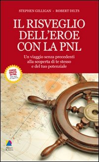 Il risveglio dell'eroe con la PNL Il risveglio dell'eroe con la PNL