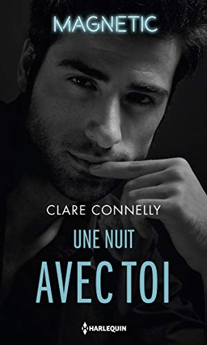 Téléchargement gratuit de livres audio Une nuit avec toi (Magnétic) by author PDF MOBI B07JDQ9TQ6