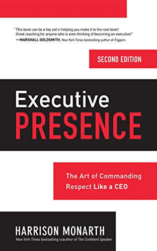 Executive Presence: The Art of Commanding Respect Like a Ceo