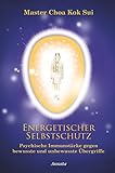 Image de Energetischer Selbstschutz: Psychische Immunstärke gegen bewusste und unbewusste Übergriffe