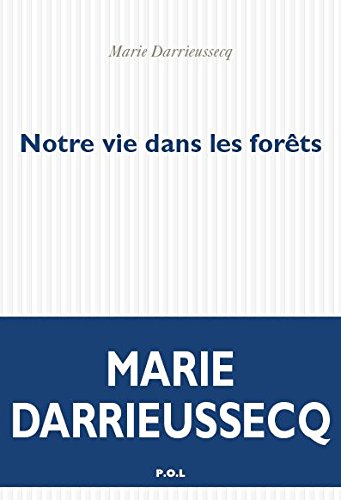 Notre vie dans les forêts