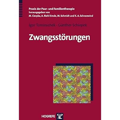 [PDF] Zwangsstörungen: Ein systemisch-integratives Behandlungskonzept (Praxis der Paar- und Familientherapie) KOSTENLOS DOWNLOAD