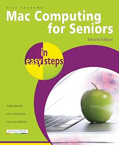 Download Mac Computers for Seniors In Easy Steps 2nd Edition