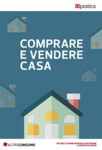 Comprare E Vendere Casa Ebook Altroconsumo Edizioni Srl