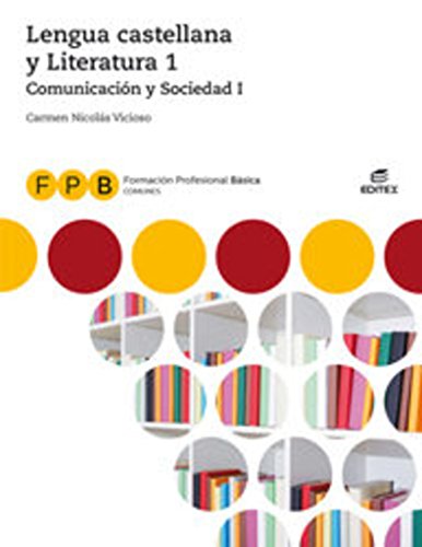 FPB Comunicación y Sociedad ILengua castellana y Literatura 1 (Formación Profesional Básica)