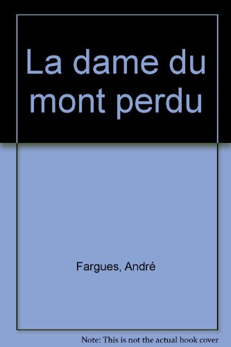 couverture de : La Dame du Mont Perdu
