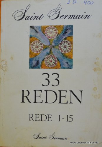 Download Saint Germain, Rede.1-15 : Saint Germain:33 Reden.Rede 1-15 Download Saint Germain, Rede.1-15 : Saint Germain:33 Reden.Rede 1-15