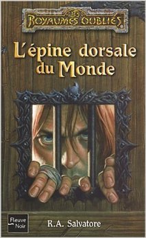 Download Les Royaumes oubliés, tome 65 : L'Épine dorsale du monde de Robert Salvatore ( 27 novembre 2003 ) Download Les Royaumes oubliés, tome 65 : L'Épine dorsale du monde de Robert Salvatore ( 27 novembre 2003 )