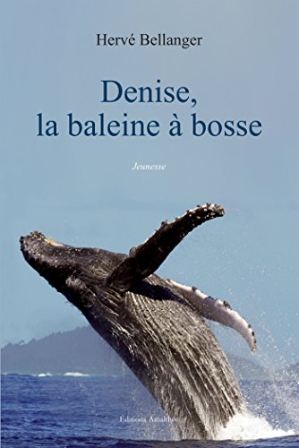 Download Denise, la baleine à bosse Download Denise, la baleine à bosse