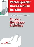 Muster-Hochhaus-Richtlinie (Vorbeugender Brandschutz im Bild) by