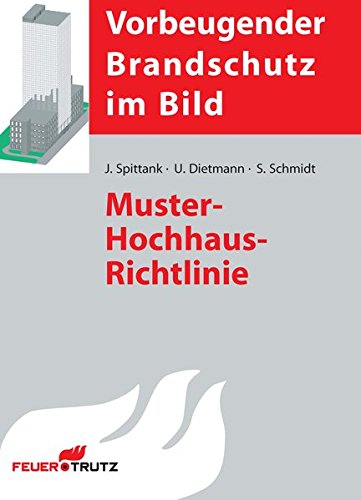 Muster-Hochhaus-Richtlinie (Vorbeugender Brandschutz im Bild)
