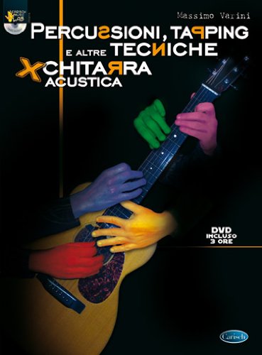 Download Percussioni, tapping e altre tecniche per chitarra acustica. Con DVD: Carisch Music Lab Italia Download Percussioni, tapping e altre tecniche per chitarra acustica. Con DVD: Carisch Music Lab Italia