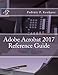 Produktbild Adobe Acrobat 2017 Reference Guide (Office Reference Series, Band 8)