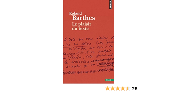 Amazon Fr Le Plaisir Du Texte Barthes Roland Livres