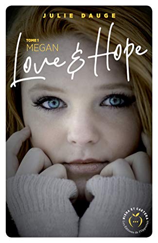 Téléchargez gratuitement ebook ebook Love and hope - tome 1 Megan B07LB5JXZB E-book RTF