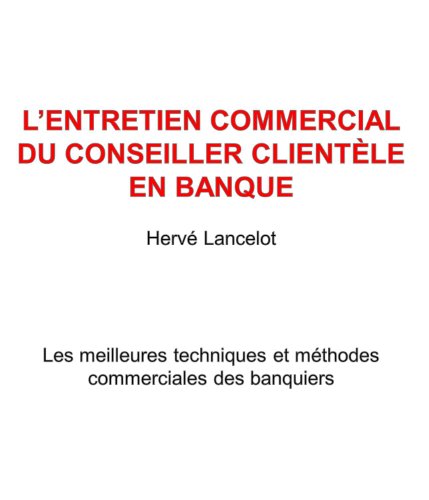 Download L'Entretien Commercial du Conseiller Clientèle en Banque
